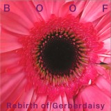 Boof - Rebirth Of Gerberdaisy LP 2x12"