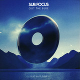 Sub Focus - Out Of The Blue (original & Xi