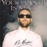 Your Planet Is Next - Mr. Music 2x12"