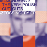 BELMONDAWG X THE VERY POLISH CUT-OUTS - SZTOSSINGERY EP