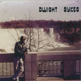 Dwight Sykes - Songs Volume 1 LP