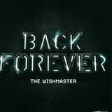 The Wishmaster - Back Forever