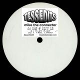 Mike The Connector - TESSEDITS001