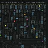 Rawtekk - Sprouted And Reformed