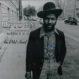Uptown Smitty - An Old Soul Lp