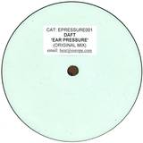 Daft - Ear Pressure