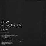 Selvy - Missing The Light