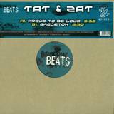 Tat & Zat - Proud To Be Loud / Skeleton
