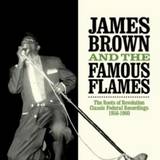 James Brown And The Fabulous Flames - The Roots Of Revolution