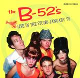 The B-52's - Live In The Studio January '78