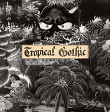 Mike Cooper - Tropical Gothic