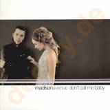 Madison Avenue - Don't Call Me Baby