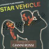 Gianni Rossi - Star Vehicle 2x12"