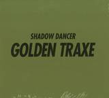 Shadow Dancer - Golden Traxe