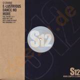 E-lustrious - Dance No More