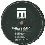 Hyde Vs. Exzakt - I Am The Enemy
