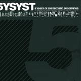 Systematic Records - 5ysyst - 5 X 12"