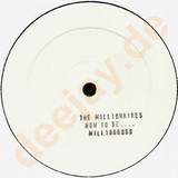 The Millionaires - How To Be