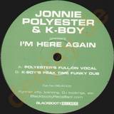 Jonnie Polyester & K-boy - I'm Here Again