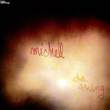 Michell - Da Thing