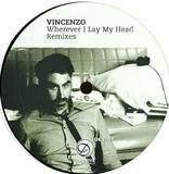 Vincenco - Wherever I Lay My Head