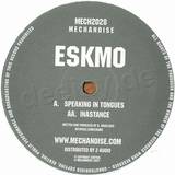 Eskmo - Speaking In Tongues