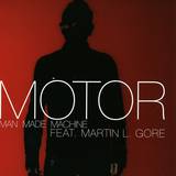 Motor Feat. Martin L. Gore - Man Made Machine