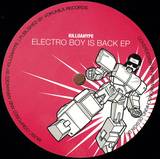 Killdahype - Electro Boy Is Back Ep