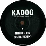 Kadoc / Timbaland - Nightrain / Give It To Me