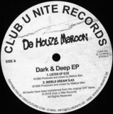 Da Houze Maroon - Dark & Deep EP