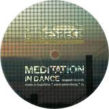 Respect Records - Meditation In Dance Ep 2x12"