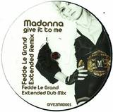 Madonna - Give It To Me