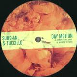 Subb-an & Tuccillo - Day Motion (incl. Point G Remix)