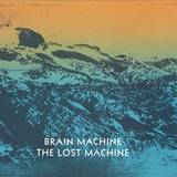 Brain Machine - The Lost Machine (12")