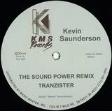 Kevin Saunderson - The Sound (power Remix) / The Groove That Wont Stop