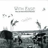 Marc De Vole & Patrick Muschiol - With Ease