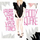 Laura Vane & The Vipertones - Bodyquake