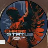 Chase & Status - Take Me Away *picture*