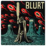 Blurt - Giant Lizards On High