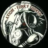 Axiom - Funky Fucker / Tardis