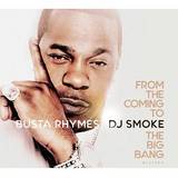 Busta Rhymes & Dj Smoke - From The Coming To The Big Bang Mixtape