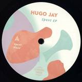 Hugo Jay - Spent Ep