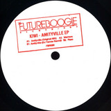 Kiwi - Amityville Ep (inc. Dj Tennis Remix)