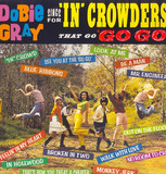 Dobie Gray - Sings For "In" Crowders That Go "Go-Go"