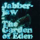 Jabberjaw - A Goat On Fire In The Garden O