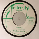 The Zone Identity - Funk I Tus / Let The Music Take Your Mind