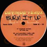 Devin De Veaux - Burn It Up