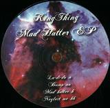 King Thing - Mad Hatter Ep