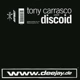 Tony Carrasco - Discoid