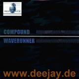 Compound - Waverunner
